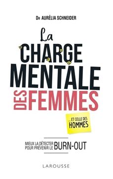 La charge mentale des femmes... et celles des hommes
