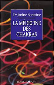La medecine des Chakras