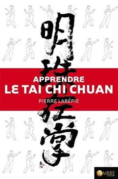 Apprendre le Tai-Chi-Chuan