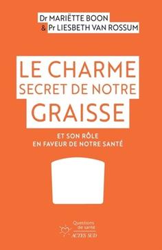 Le Charme secret de notre graisse