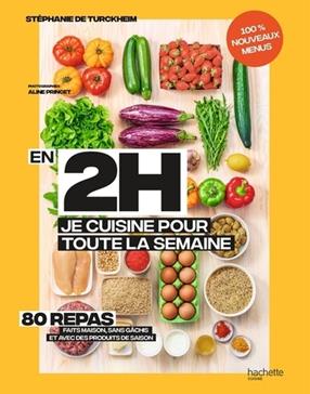 En 2h je cuisine pour toute la semaine