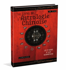 Le  livre de l'astrologie chinoise