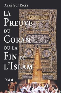 La preuve du Coran ou la fin de l'Islam