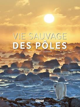 Vie sauvage des pôles