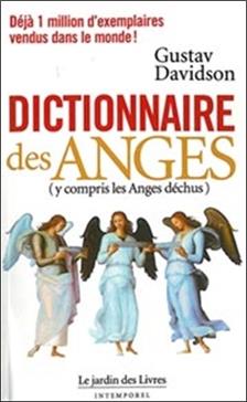 Le Dictionnaire des Anges (y compris les Anges déchus)