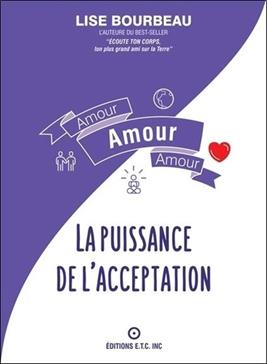 Amour, Amour, Amour: La puissance de l'acceptation