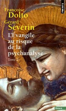 L'Evangile au risque de la psychanalyse T.2