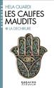 Les califes maudits. volume 1, la déchirure
les califes maudits