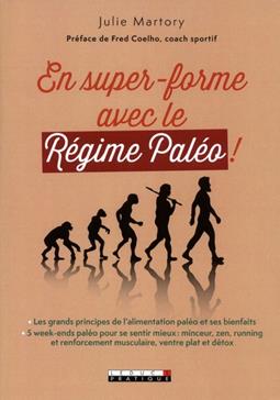En super forme avec le Régime Paléo !