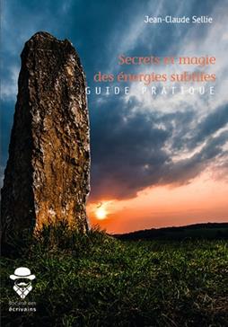 Secrets et magie des énergies subtiles