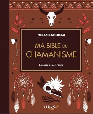 Ma bible du chamanisme
