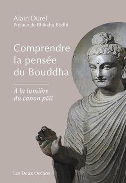 Comprendre la pensée du Bouddha