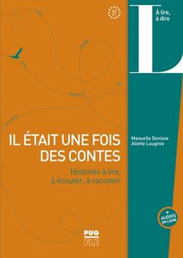 Il était une fois des contes : histoires à lire, à écouter, à raconter