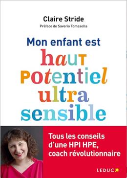 Mon enfant est haut potentiel et ultra-sensible