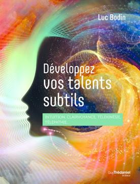 Développez vos talents subtils