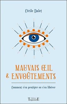 Mauvais oeil & envoûtements