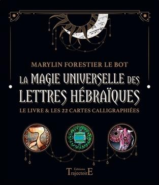 La magie universelle des lettres hébraïques