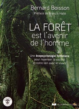 La Forêt est l'avenir de l'homme