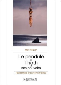 Le pendule de Thoth et ses pouvoirs