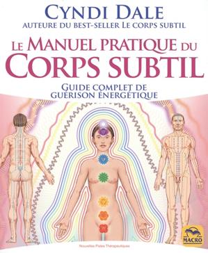 Le manuel pratique du Corps subtil