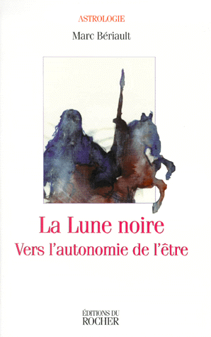 La lune noire. Vers l'autonomie de l'être