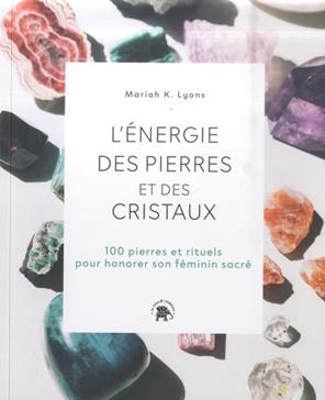 L'énergie des pierres et des cristaux