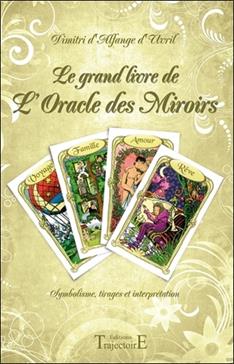 Le grand livre de l'Oracle des Miroirs