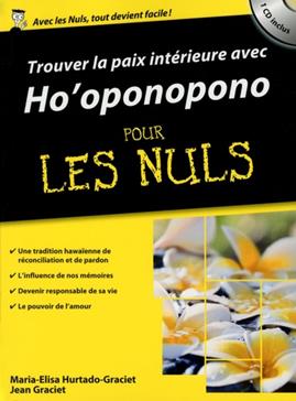 Trouver la paix intérieure avec Ho'oponopono pour les nuls