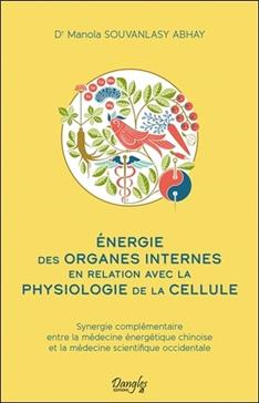 Energie des organes internes en relation avec la physiologie de la cellule