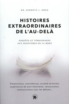 Histoires extraordinaires de l'au-delà