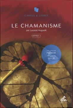 Le chamanisme, 101 cartes de pouvoir, 101 pages de savoir