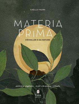 Materia Prima: s'éveiller à sa nature