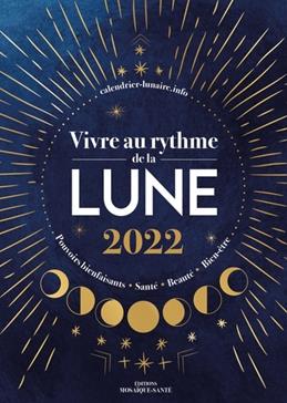Vivre au rythme de la lune