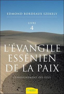 L'évangile essénien de la paix T.4