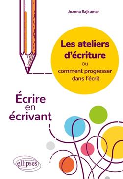 Les ateliers d'écriture ou comment progresser dans l'écrit