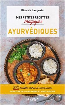 Mes petites recettes magiques ayurvéda