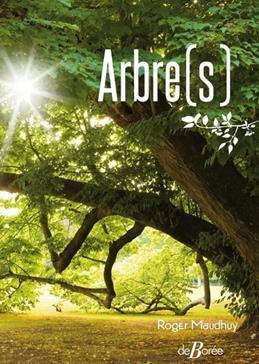 Arbre(s): Histoires, légendes, croyances