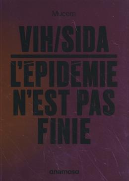 VIH/sida : l'épidémie n'est pas finie