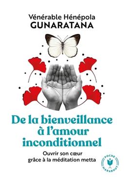 De la bienveillance à l'amour inconditionnel
