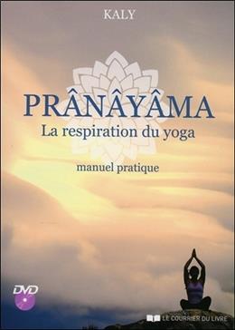 Prânâyâma, la respiration du yoga