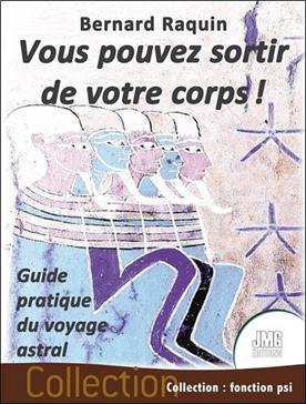 Vous pouvez sortir de votre corps !