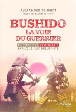 Bushido, la voie du guerrier