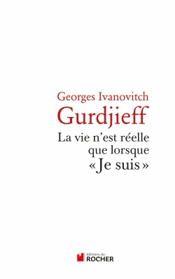 La vie n'est réelle que lorsque "Je suis"