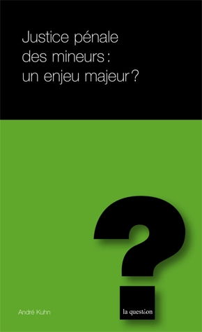 Justice pénale des mineurs : un enjeu majeur ?