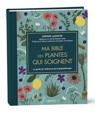 Ma bible des plantes qui soignent