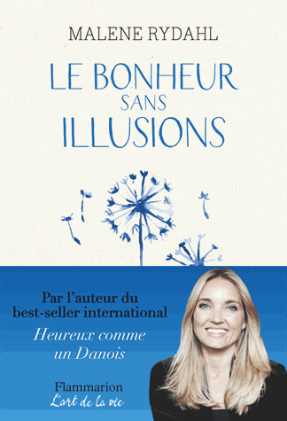 Le bonheur sans illusions