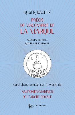 Précis de Maçonnerie de la Marque