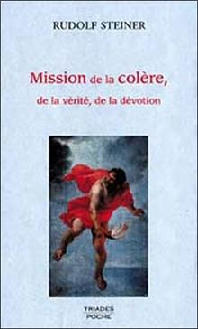 Missions de la colère, de la vérité, de la dévotion