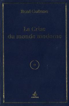 La Crise du monde moderne