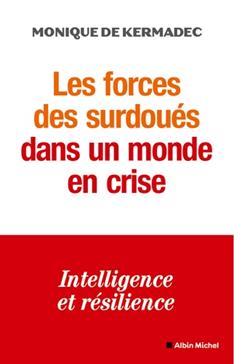 Les forces des surdoués dans un monde de crise